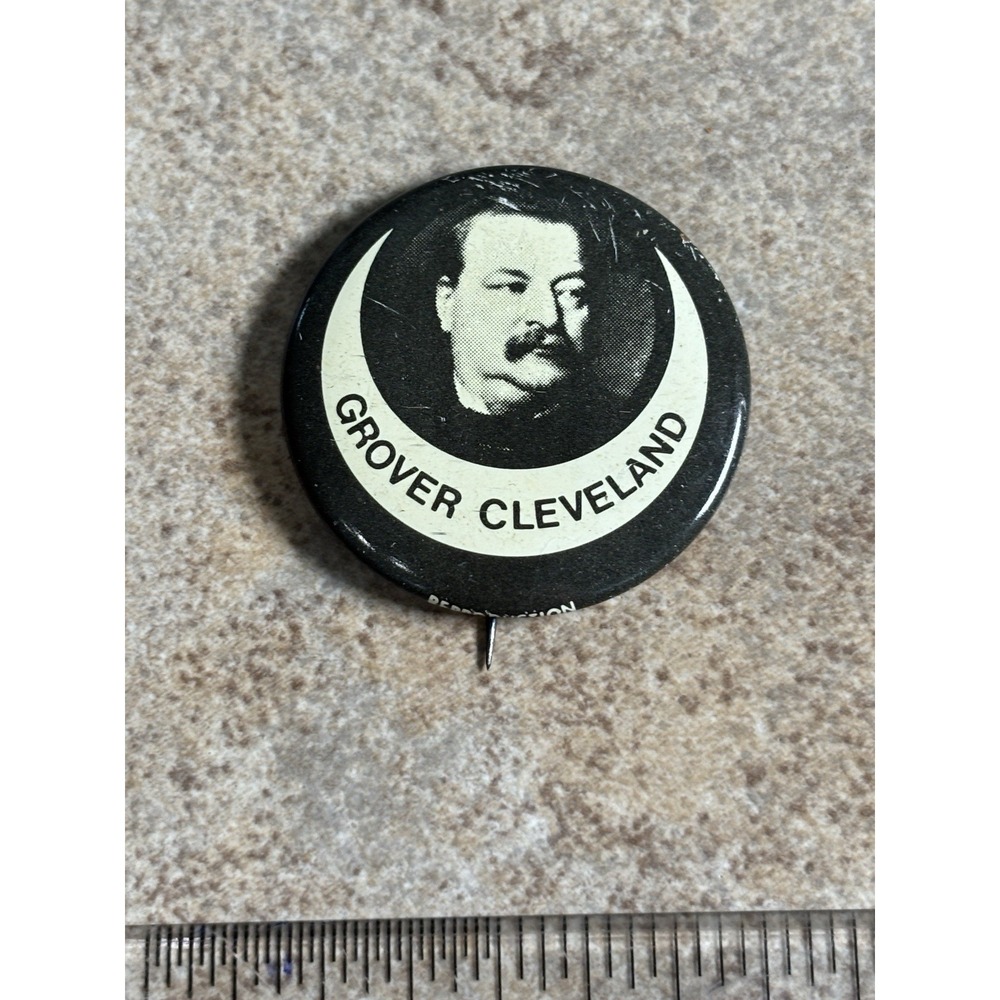 Grover Cleveland Political Campaign Reproduction Pinback Button Vintage Style